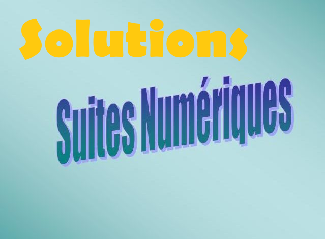 Solutions des Exercices corrigés suites numériques 2024