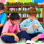 Exercices corrigés de mathématiques 6éme