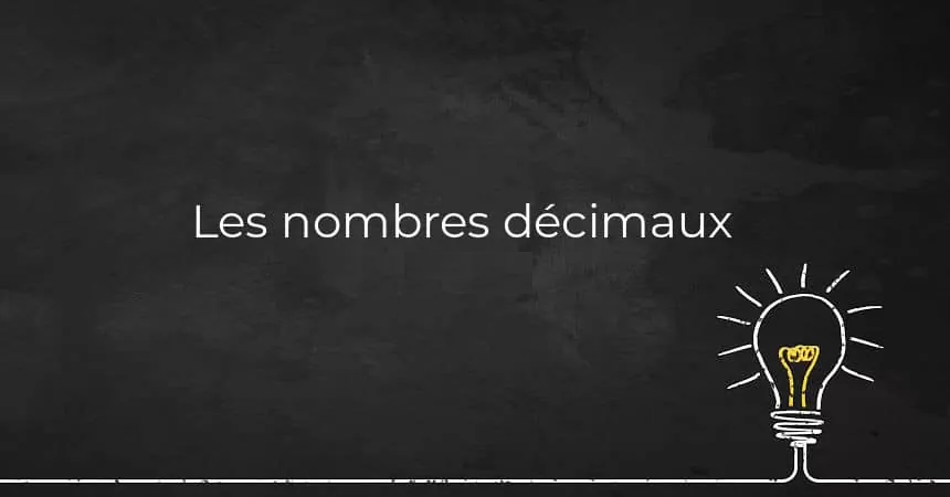 Les Nombres décimaux : classe de sixième (6éme) 13 Les Nombres décimaux : classe de sixième (6éme)
